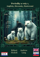 E-kniha Poviedky a vety 1, Anglicky, Slovensky, Ilustrované - Róbert Hodoši, Andrew Lang