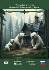 E-kniha Poviedky a vety 1: Slovenské ilustrované vydanie - Róbert Hodoši, Andrew Lang
