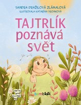 E-kniha Tajtrlík poznává svět - Sandra Dražilová-Zlámalová