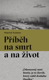 E-kniha Příběh na smrt a na život - Wojciech Tochman