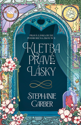 E-kniha Kletba pravé lásky - Stephanie Garber