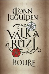 E-kniha Válka růží 1: Bouře - Conn Iggulden