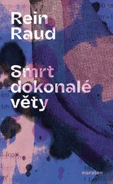 E-kniha Smrt dokonalé věty - Rein Raud