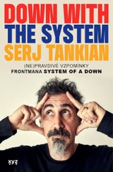 E-kniha Down With the System: Pryč se systémem! - Serj Tankian