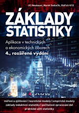 E-kniha Základy statistiky - Aplikace v technických a ekonomických oborech - 4., rozšířené vydání - Jiří Neubauer, Oldřich Kříž, Marek Sedlačík