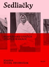 E-kniha Sedliačky - Joanna Kuciel-Frydryszak
