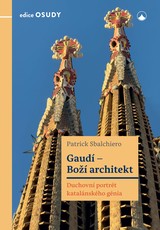 E-kniha Gaudí - Boží architekt - Patrick Sbalchiero