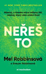E-kniha Neřeš to - Mel Robbinsová