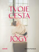 E-kniha Tvoje cesta jógy - Kateřina Prýmková