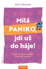 E-kniha Milá paniko, jdi už do háje! - Klara Hanstein
