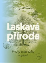 E-kniha Laskavá příroda - Kathy Willisová