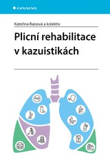 E-kniha Plicní rehabilitace v kazuistikách - Kateřina Raisová