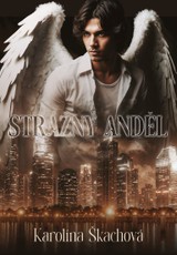 E-kniha Strážný anděl - Karolína Škachová