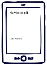 E-kniha Na vlastní oči - Lydie Junková