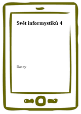 E-kniha Svět informystiků 4 - Danny