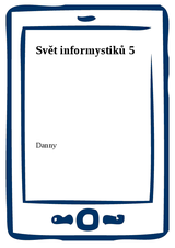 E-kniha Svět informystiků 5 - Danny