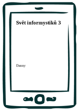 E-kniha Svět informystiků 3 - Danny