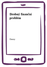 E-kniha Drobný finanční problém - Danny