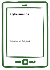 E-kniha Cybermantik - Miroslav W. Štěpánek