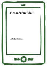 E-kniha V zasněném údolí - Ladislav Klíma