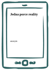 E-kniha Jedna porce reality - anonym
