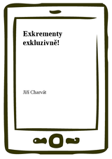 E-kniha Exkrementy exkluzivně! - Jiří Charvát