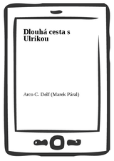 E-kniha Dlouhá cesta s Ulrikou - Arco C. Delf