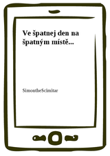 E-kniha Ve špatnej den na špatným místě... - SimontheScimitar