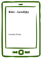 E-kniha Růže - čarodějky - František Štístek