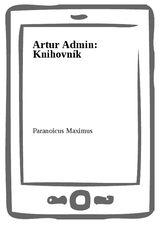 E-kniha Artur Admin: Knihovník - Paranoicus