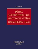 E-kniha Dětská gastroenterologie, hepatologie a výživa pro klinickou praxi - Nabil El-Lababidi