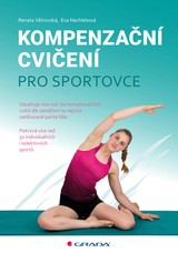 E-kniha Kompenzační cvičení pro sportovce - Renata Větrovská, Eva Nechlebová