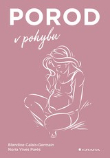 E-kniha Porod v pohybu - Blandine Calais-Germain, Núria Vives Parés