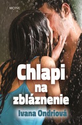 E-kniha Chlapi na zbláznenie - Ivana Ondriová