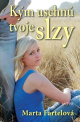 E-kniha Kým uschnú tvoje slzy - Marta Fartelová