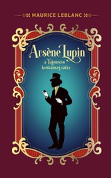 E-kniha Arsene Lupin a Tajomstvo krištáľovej zátky - Maurice Leblanc
