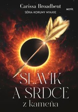 E-kniha Slávik a srdce z kameňa - Carissa Broadbent