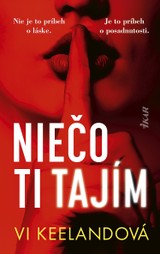 E-kniha Niečo ti tajím - Vi Keelandová