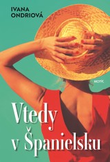 E-kniha Vtedy v Španielsku - Ivana Ondriová