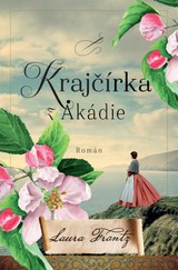 E-kniha Krajčírka z Akádie - Laura Frantz