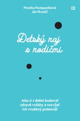 E-kniha Detský raj s rodičmi - Ján Hrustič a Monika Kompaníková