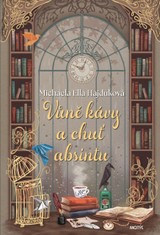 E-kniha Vůně kávy a chuť absintu - Michaela Ella Hajduková