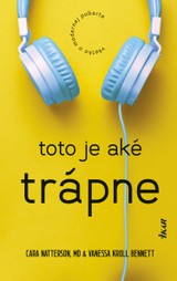 E-kniha Toto je aké trápne: Všetko o modernej puberte - Cara Natterson, Vanessa Kroll Bennett