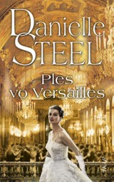 E-kniha Ples vo Versailles - Danielle Steel