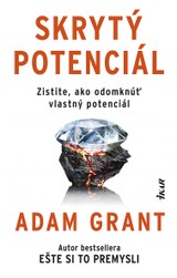 E-kniha Skrytý potenciál - Adam Grant