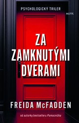 E-kniha Za zamknutými dverami - Freida McFadden