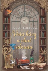 E-kniha Vôňa kávy a chuť absintu - Michaela Ella Hajduková