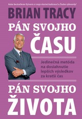 E-kniha Pán svojho času, pán svojho života - Brian Tracy