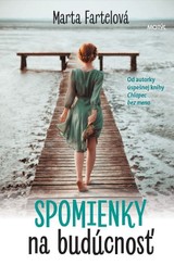 E-kniha Spomienky na budúcnosť - Marta Fartelová