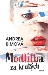 E-kniha Modlitba za krutých - Andrea Rimová